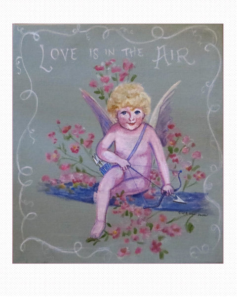 "Love is in the Air Cupid" 8"x10"
